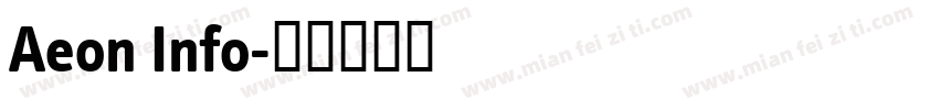 Aeon Info字体转换